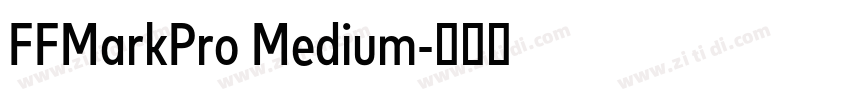 FFMarkPro Medium字体转换 FFMarkPro Medium字体转换